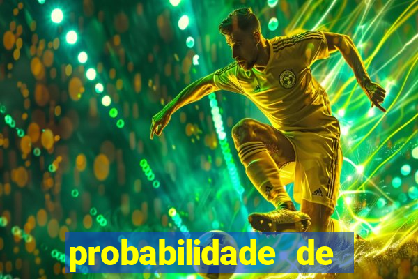 probabilidade de jogos de futebol